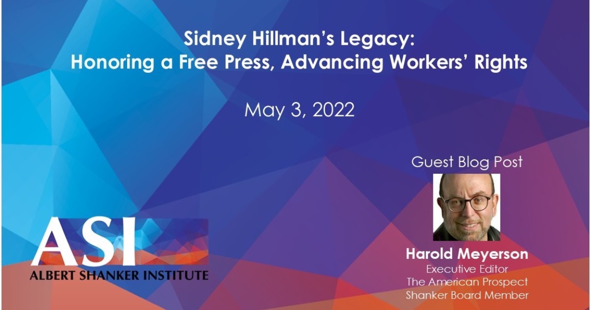 Sidney Hillman'ın Mirası Özgür Basına Saygı, İşçi Haklarını Geliştirme